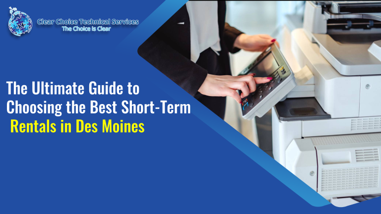 The Ultimate Guide to Choosing the Best Short-Term Rentals in Des Moines