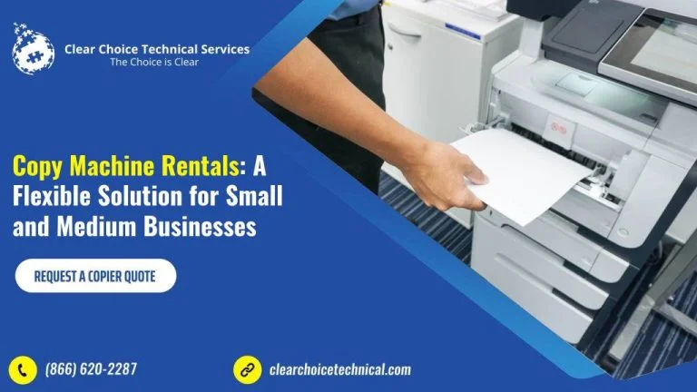 Copy Machine Rentals: A Flexible Solution for Small and Medium Businesses